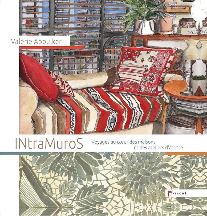 INtra Muros – Travelling at the Heart of Homes and Workshops