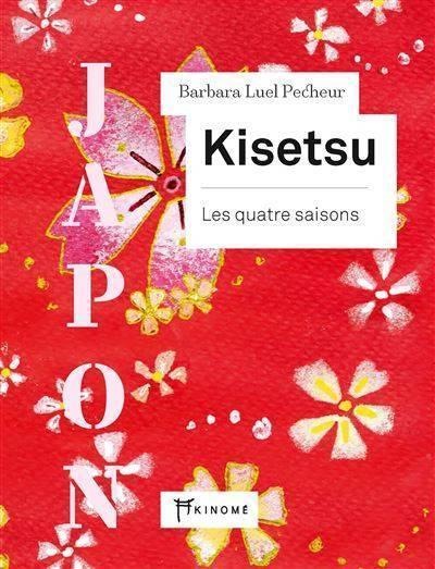 Kisetsu – The Four Seasons