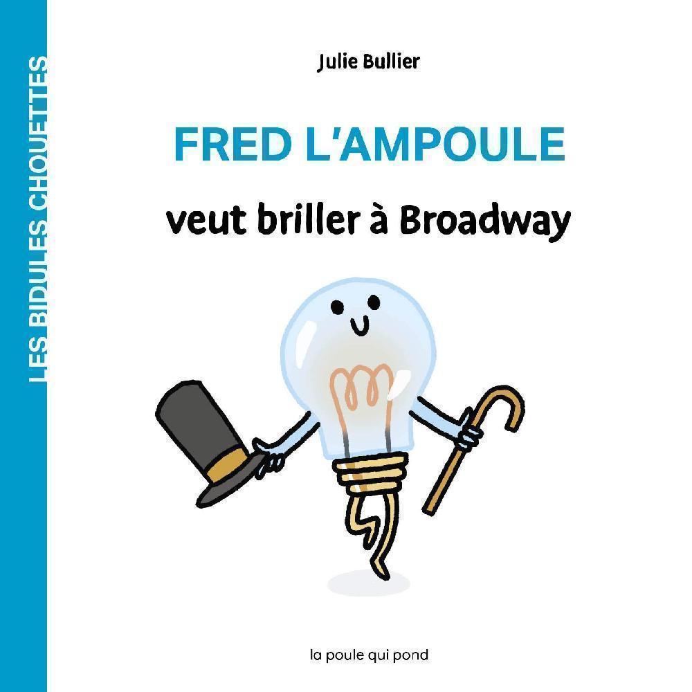 Fred the Light Bulb wants to Shine on Broadway