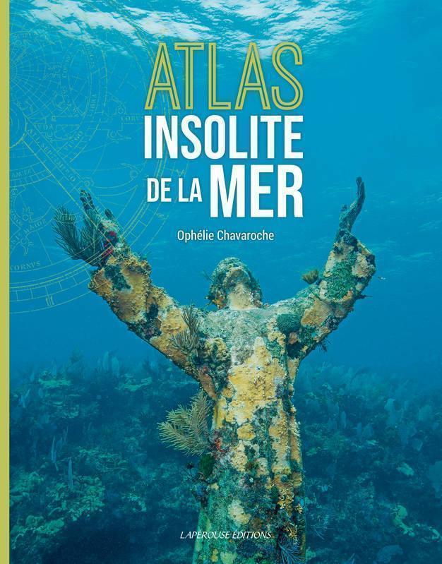 Unusual Atlas of the Sea