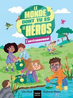 The World Where You Are the Hero - The Environment