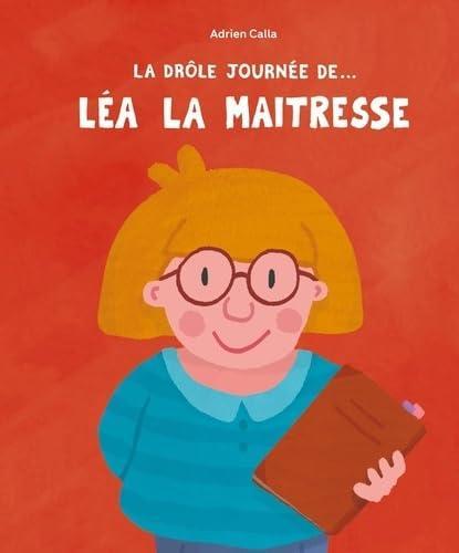 The Funny Day of Lea the Teacher