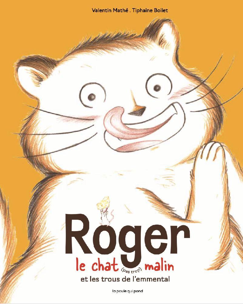 Roger The (Not Too) Clever Cat and The Emmental Hole