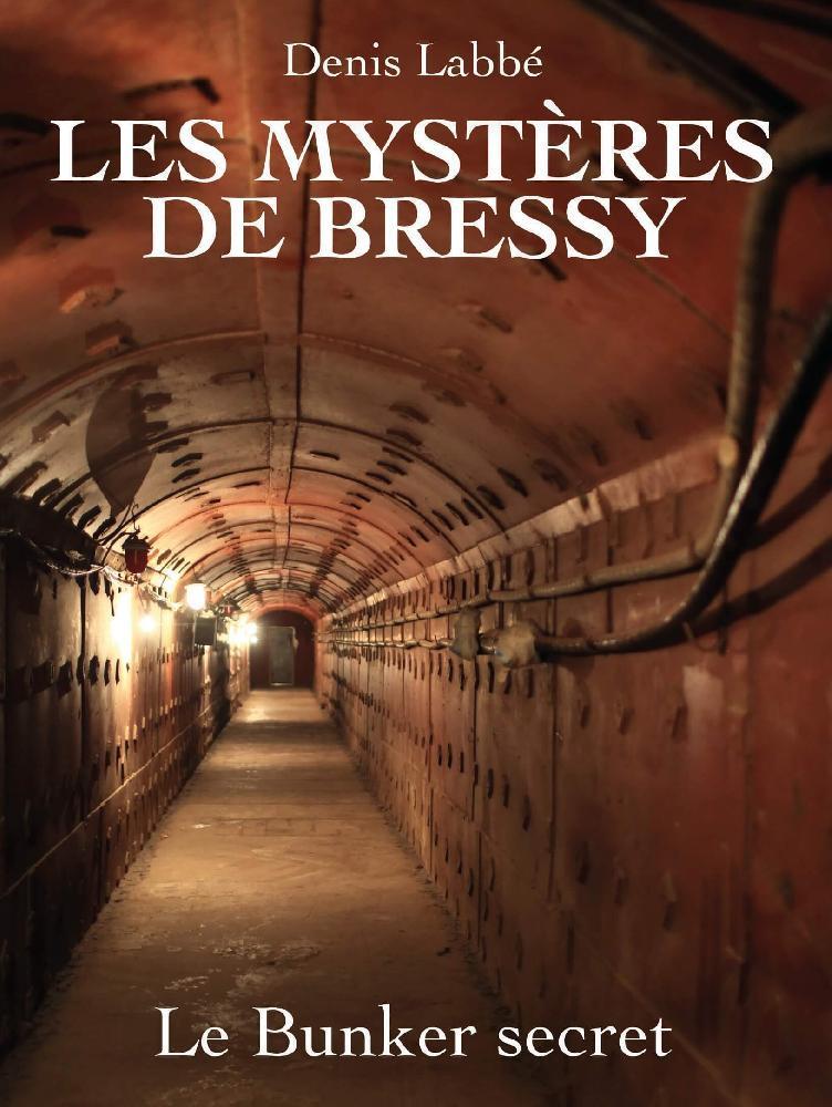 The Mysteries of Bressy 4 - The Secret Bunker