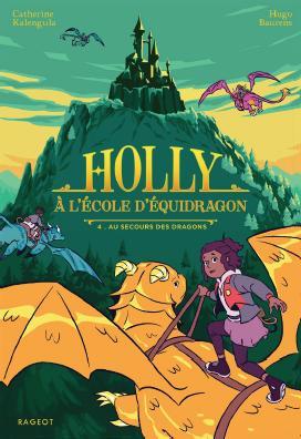 Holly At the Equidragon School 4 - Rescuing the Dragons