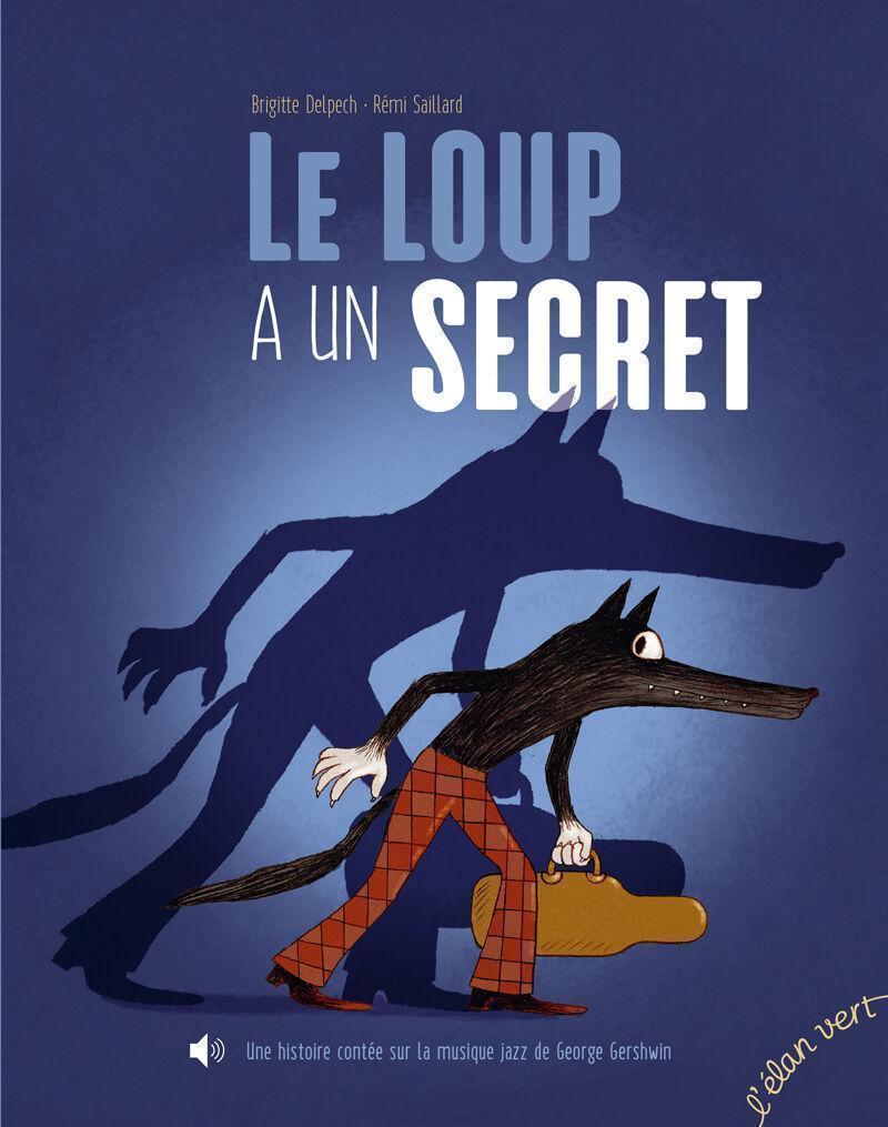 The Wolf has a Secret