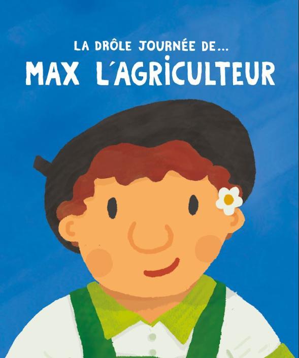 The Funny Day of Max the Farmer