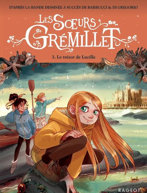 The Grémillet Sisters Vol. 3 - Lucille’s Treasure