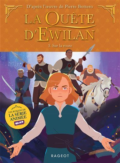 Ewilan’s Quest – Episode 3: On the Road