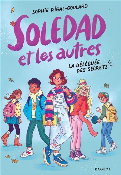 Soledad and the Others – Book 1 The Keeper of Secrets
